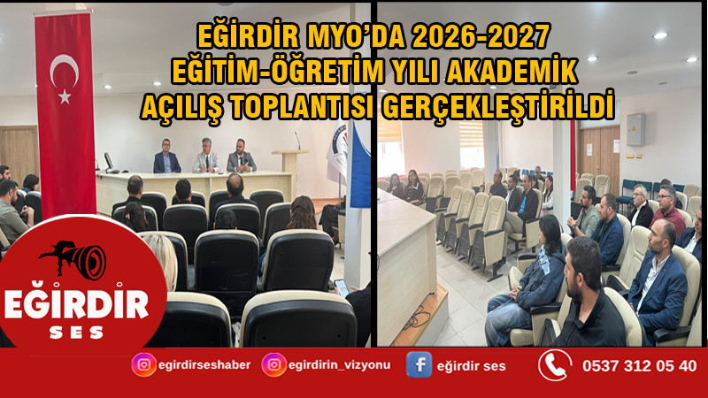 Eğirdir MYO’da 2026-2027 Eğitim-Öğretim Yılı Akademik Açılış Toplantısı Gerçekleştirildi