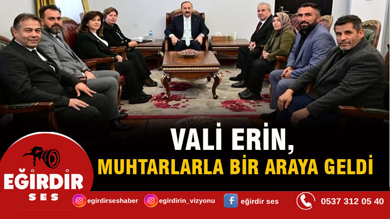 Vali Erin, Muhtarlarla Bir Araya Geldi