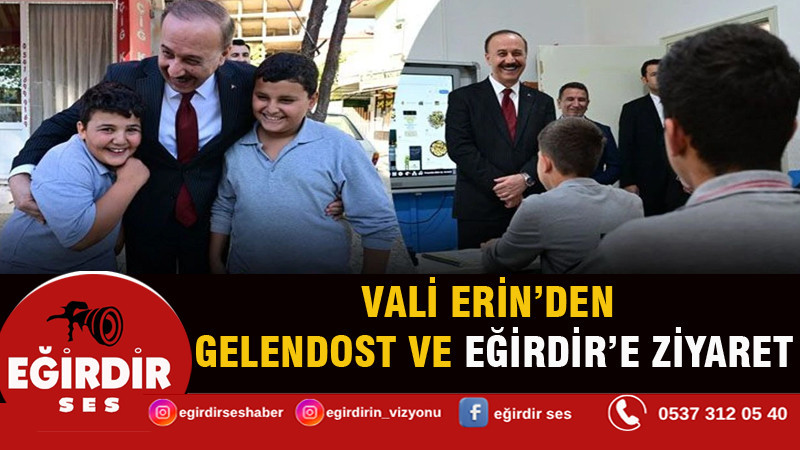 Vali Erin’den Gelendost ve Eğirdir’e Ziyaret